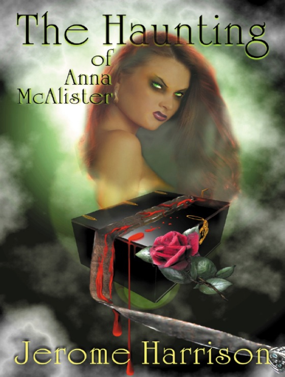 The Haunting of Anna McAlister (2012) by Jerome Harrison