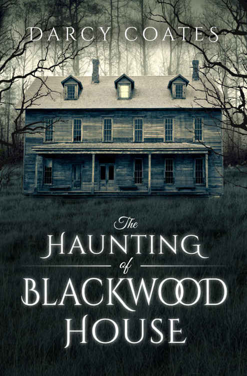 The Haunting of Blackwood House by Darcy Coates