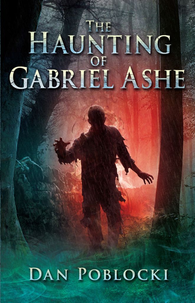 The Haunting of Gabriel Ashe by Poblocki, Dan