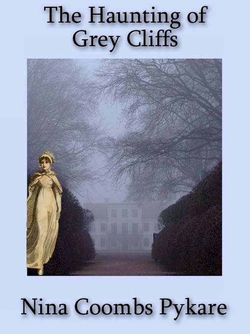 The Haunting of Grey Cliffs (1992) by Nina Coombs Pykare