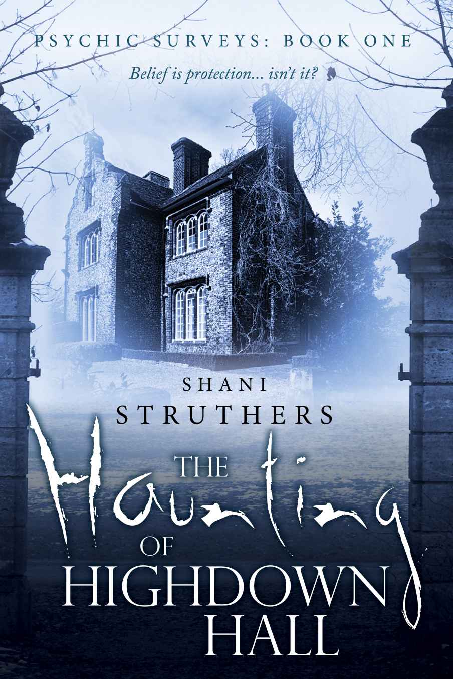 The Haunting of Highdown Hall by Shani Struthers