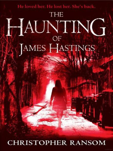 The Haunting of James Hastings by Christopher Ransom