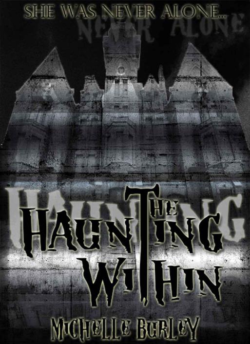 The Haunting Within by Michelle Burley