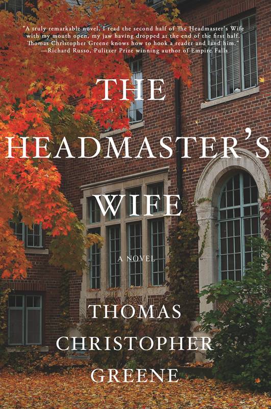 The Headmaster's Wife by Greene, Thomas Christopher