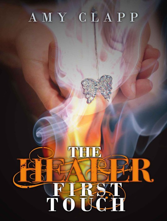 The Healer: First Touch by Amy Clapp