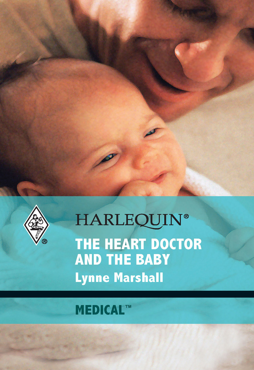 The Heart Doctor and the Baby (2010) by Lynne Marshall