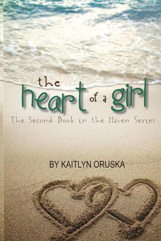 The Heart of a Girl (2) by Kaitlyn Oruska