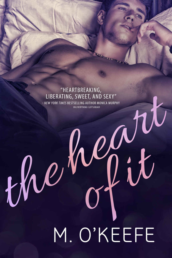 The Heart Of It by M. O'Keefe