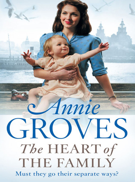 The Heart of the Family by Annie Groves