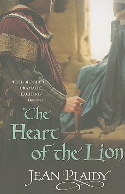 The Heart of the Lion (2007) by Jean Plaidy