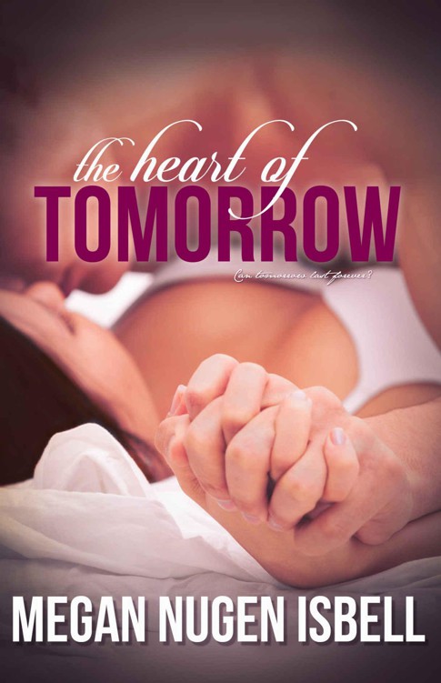 The Heart of Tomorrow (Book Two) (The Tomorrow Series 2)