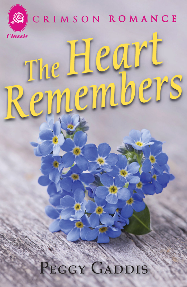 The Heart Remembers by Peggy Gaddis