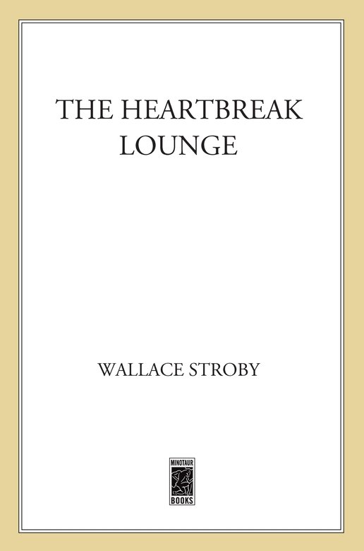 The Heartbreak Lounge (2012) by Wallace Stroby