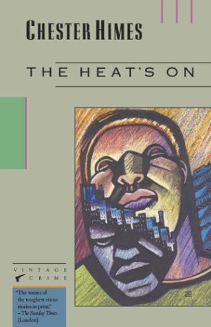 The Heat's On by Himes, Chester