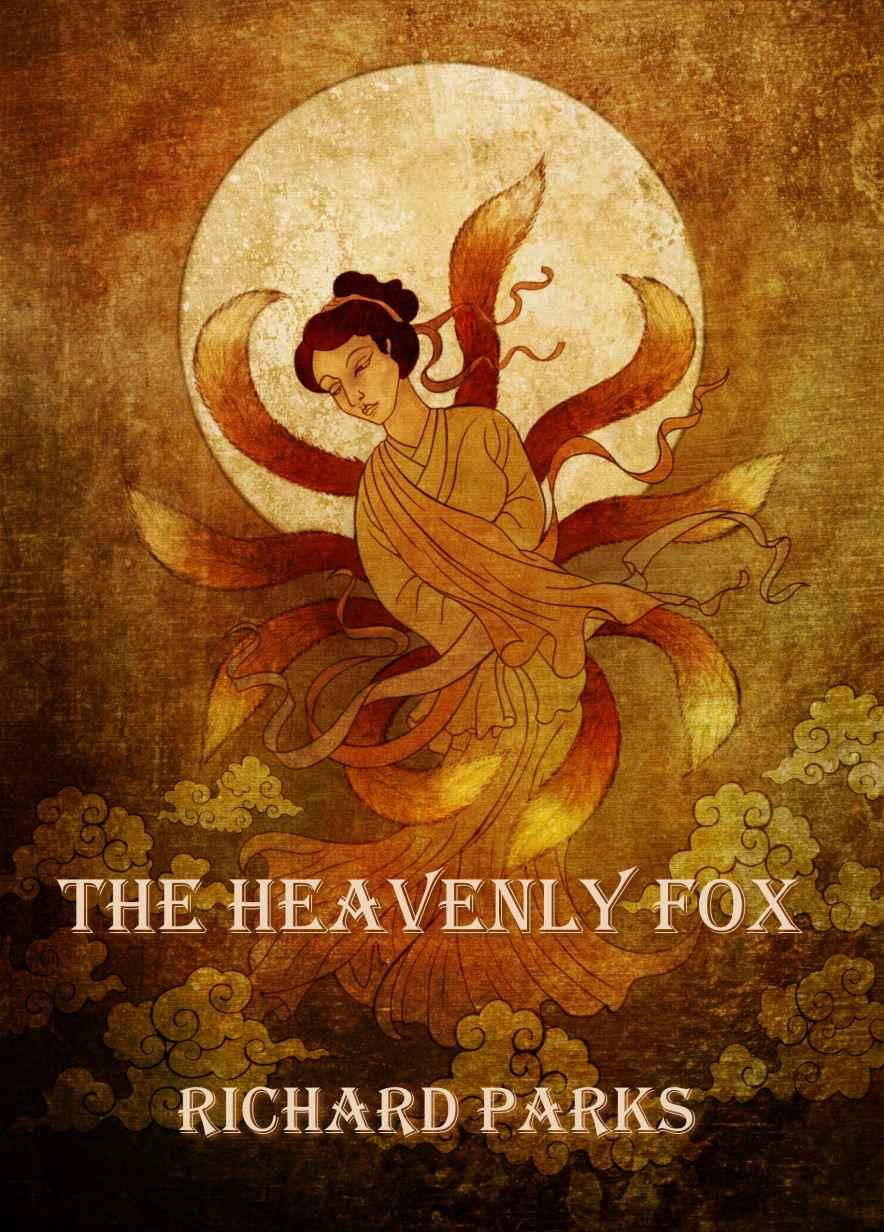 The Heavenly Fox by Richard Parks