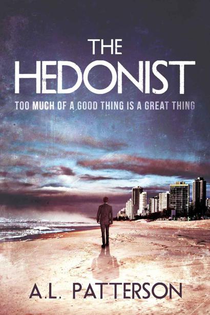 The Hedonist by A.L. Patterson