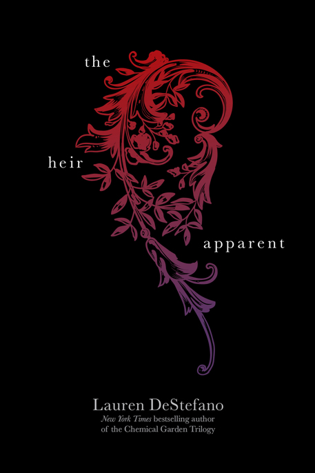 The Heir Apparent by Lauren DeStefano