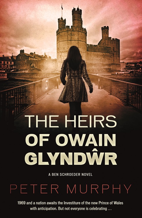 The Heirs of Owain Glyndwr (2016) by Peter Murphy