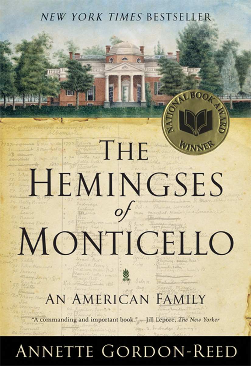 The Hemingses of Monticello: An American Family by Gordon-Reed, Annette