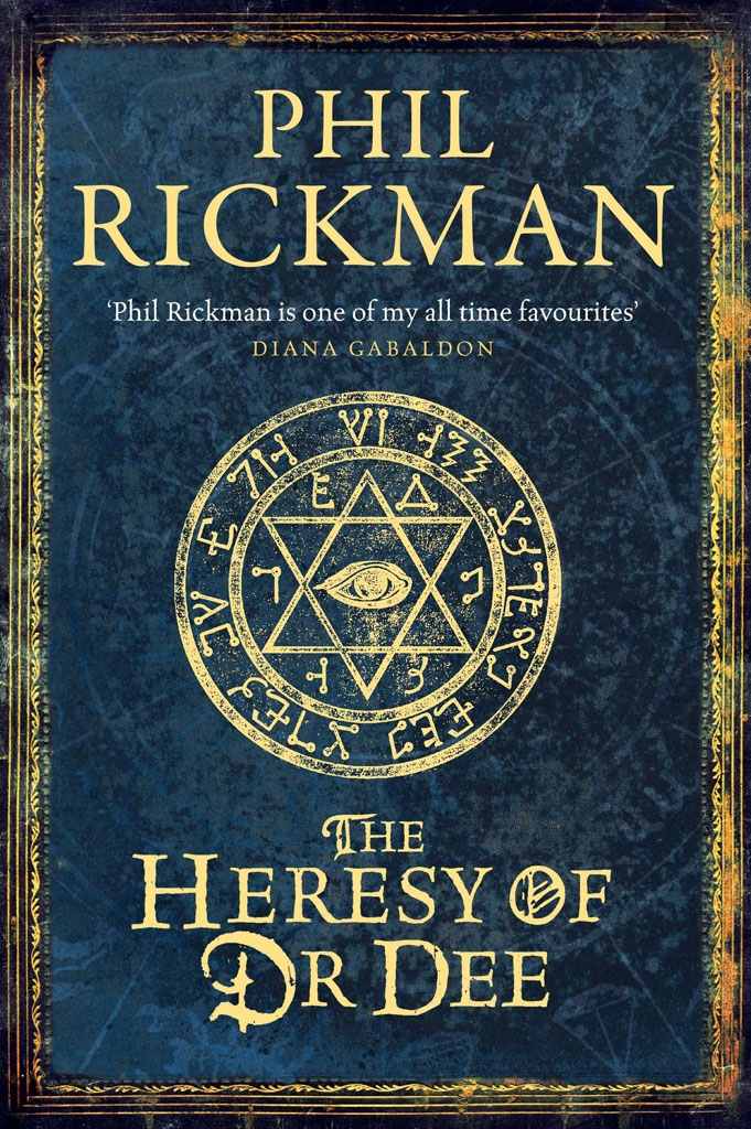 The Heresy of Dr Dee by Rickman, Phil