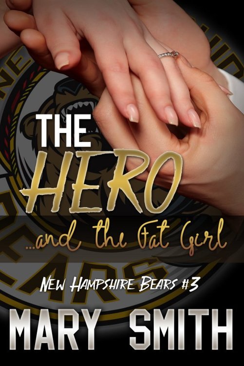 The Hero and the Fat Girl (New Hampshire Bears #3)