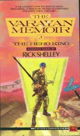 The Hero King (1992) by Rick Shelley
