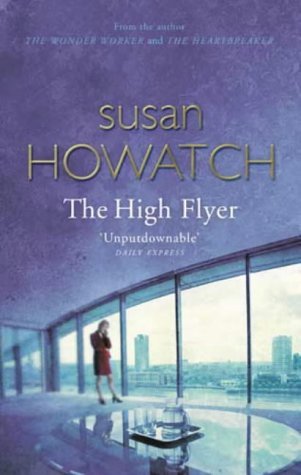 The High Flyer (2004) by Susan Howatch