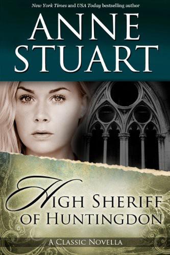 The High Sheriff of Huntingdon by Stuart, Anne