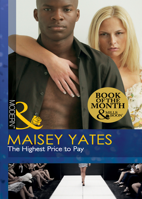 The Highest Price to Pay by Maisey Yates