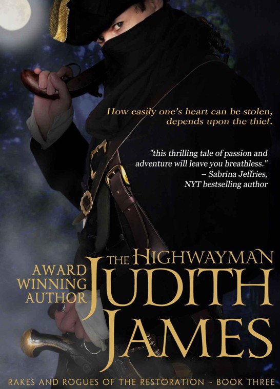 The Highwayman (Rakes and Rogues of the Restoration Book 3) by James, Judith