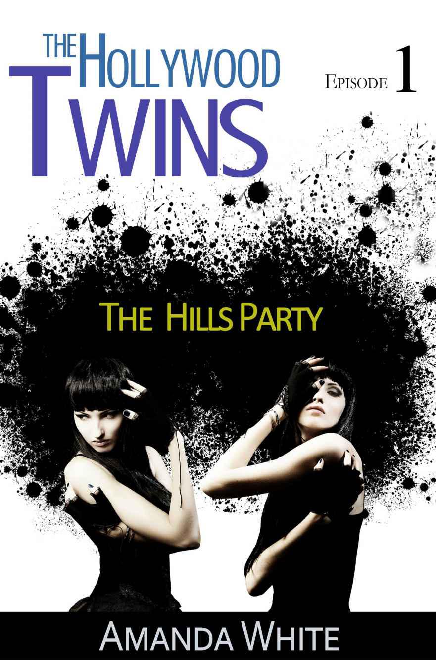 The Hills Party (The Hollywood Twins #1) by Amanda White