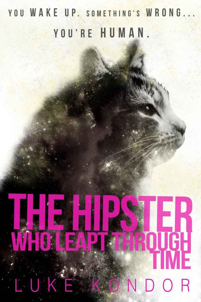 The Hipster Who Leapt Through Time (The Hipster Trilogy Book 2) by Kondor, Luke