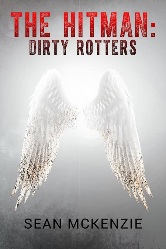 The Hitman: Dirty Rotters by Sean McKenzie