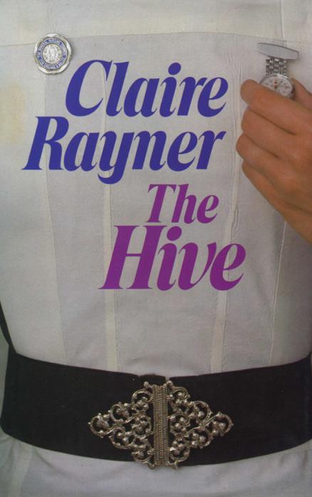 The Hive (1967) by Claire Rayner