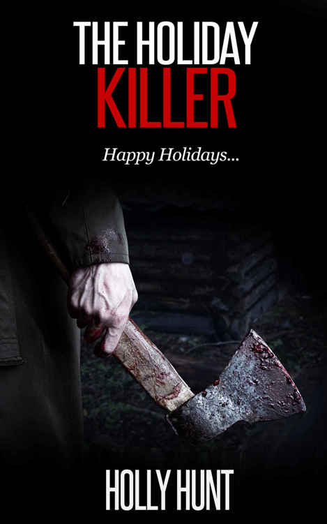 The Holiday Killer by Holly Hunt