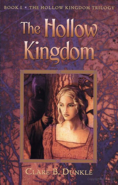 The Hollow Kingdom by Dunkle, Clare B.