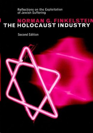 The Holocaust Industry by Norman Finkelstein