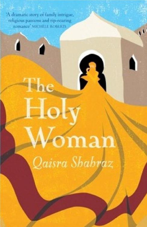 The Holy Woman by Shahraz, Qaisra