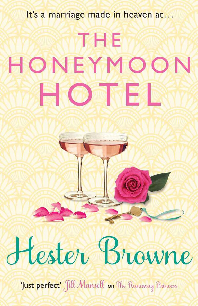 The Honeymoon Hotel by Browne, Hester