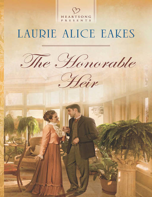 The Honorable Heir by Laurie Alice Eakes