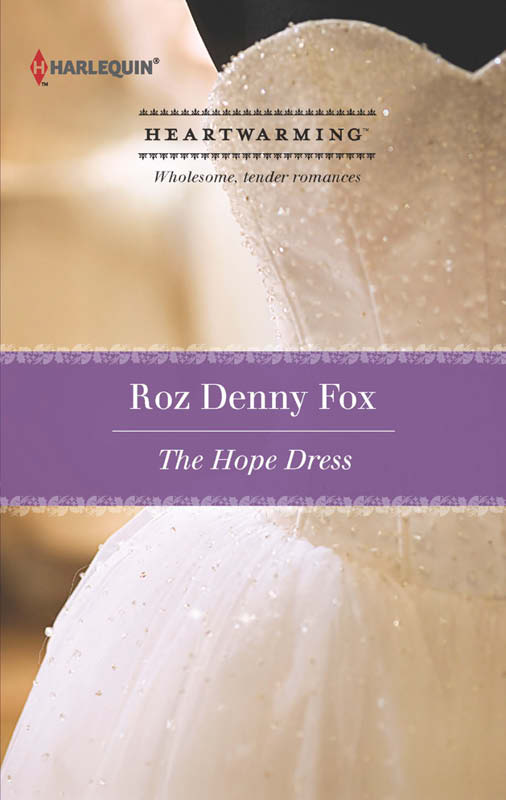 The Hope Dress (2013) by Roz Denny Fox