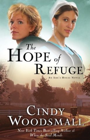 The Hope of Refuge (2009) by Cindy Woodsmall