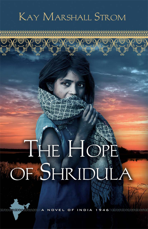 The Hope of Shridula (2012) by Kay Marshall Strom