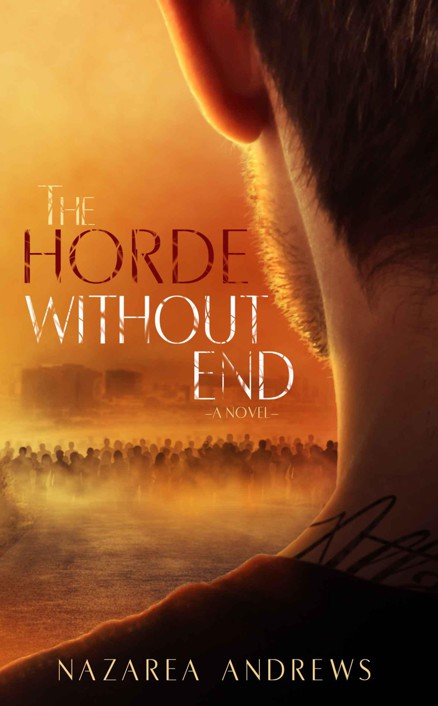 The Horde Without End (The World Without End) by Andrews, Nazarea