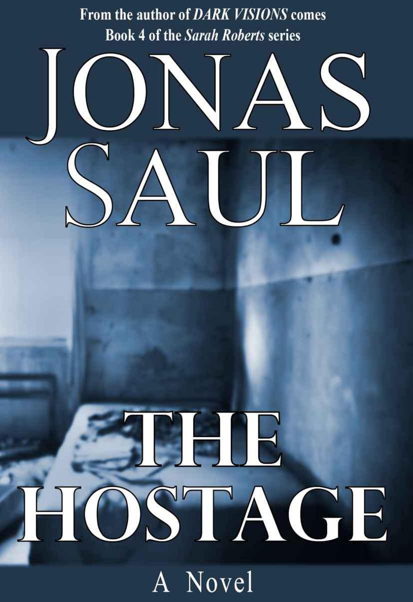 The Hostage by Saul, Jonas