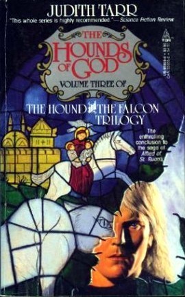 The Hounds of God (1987) by Judith Tarr