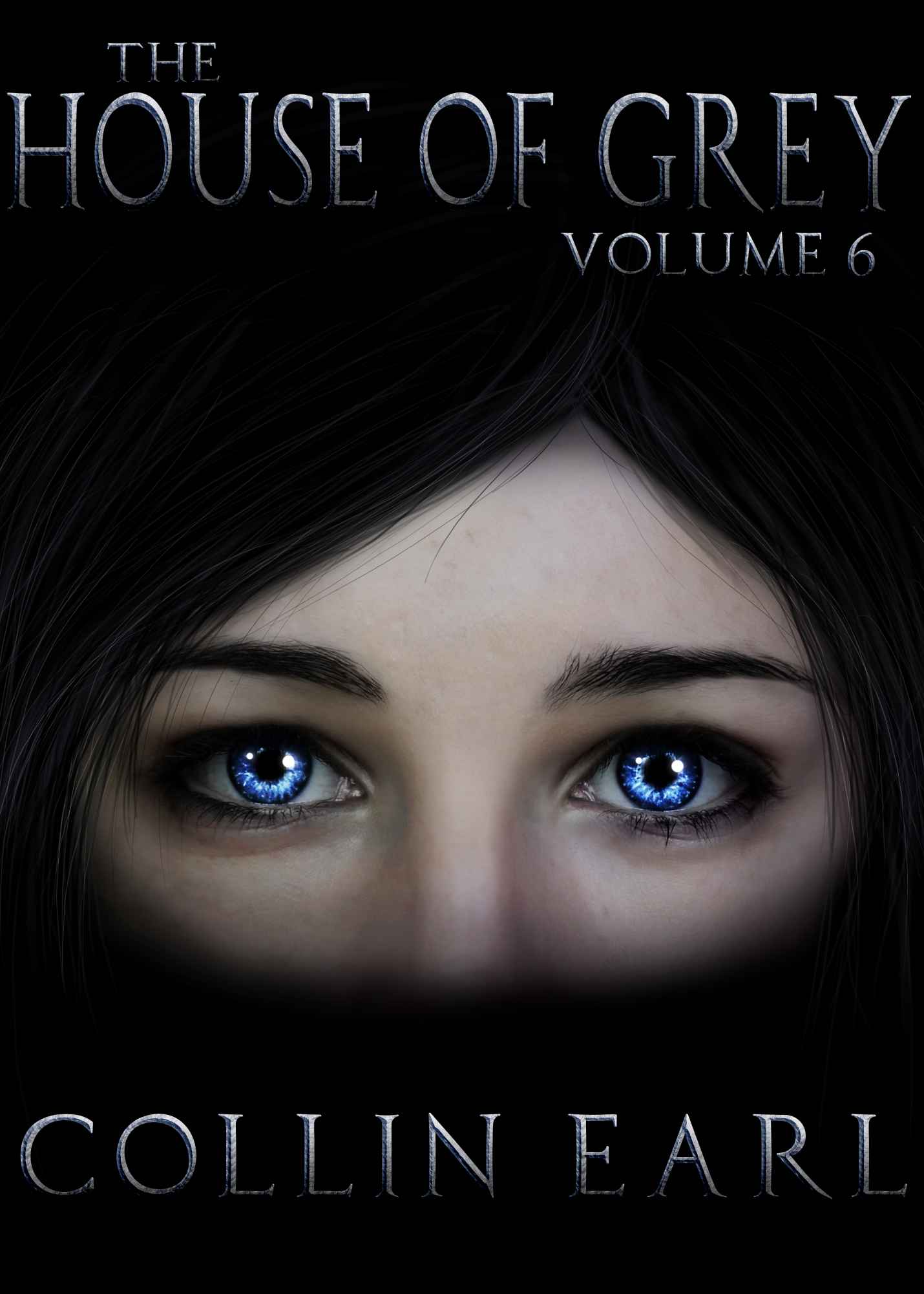 The House of Grey- Volume 6 by Earl, Collin