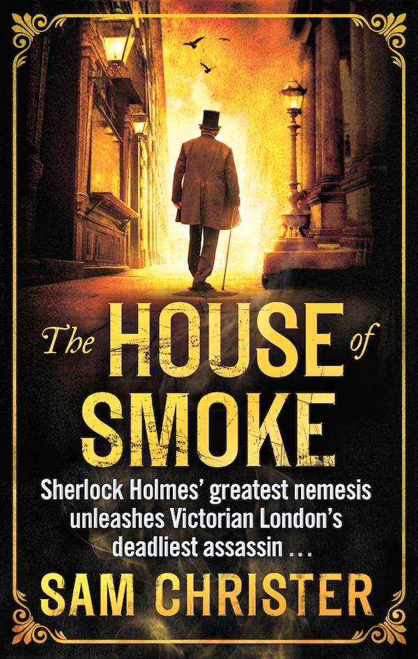 The House Of Smoke by Sam Christer