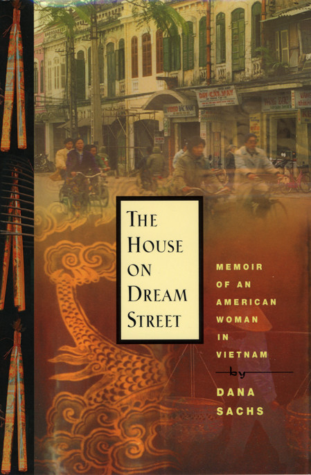 The House on Dream Street by Dana Sachs