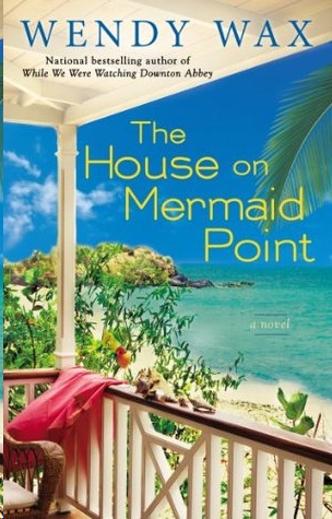 The House on Mermaid Point by Wendy  Wax